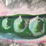 Gemaltes Bild mit dem Titel "Pisum sativum" von Heike Stommel